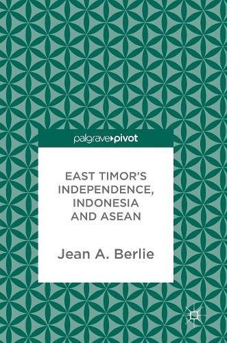 East Timor's Independence, Indonesia and ASEAN
