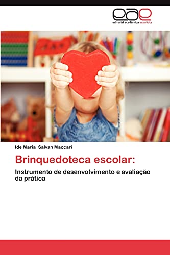 Brinquedoteca escolar:: Instrumento de desenvolvimento e avaliação da prática