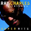 Ray Charles & Friends - Super Hits