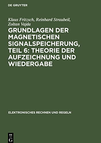 Grundlagen der magnetischen Signalspeicherung, Teil 6: Theorie der Aufzeichnung und Wiedergabe