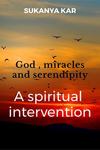 God , miracles and serendipity
