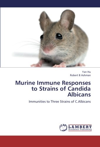 Murine Immune Responses to Strains of Candida Albicans: Immunities to Three Strains of C.Albicans