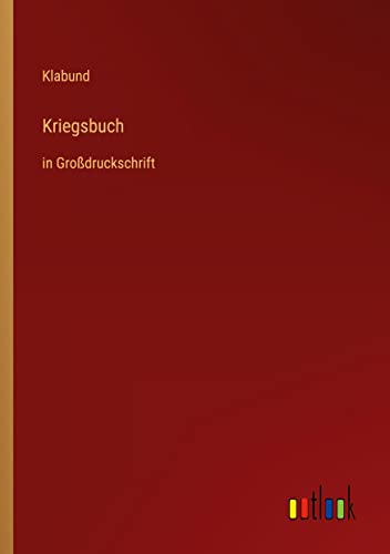 Kriegsbuch: in Großdruckschrift