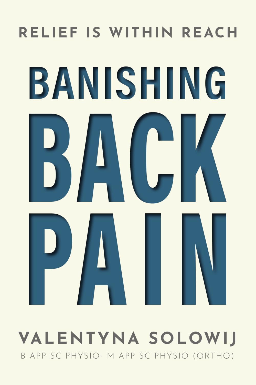 Banishing Back Pain: Relief is Within Reach