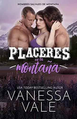 Placeres en la montaña: Letra grande (Hombres Salvajes de Montaña, Band 2)