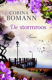 De stormroos: De geschiedenis van een oude boot vertelt Annabel veel over haar eigen verleden...
