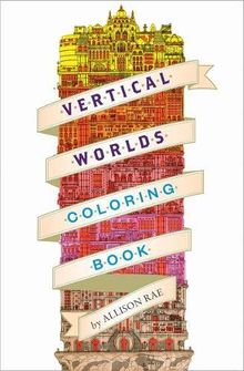 Vertical Worlds (Coloring Book) (Colouring Books)