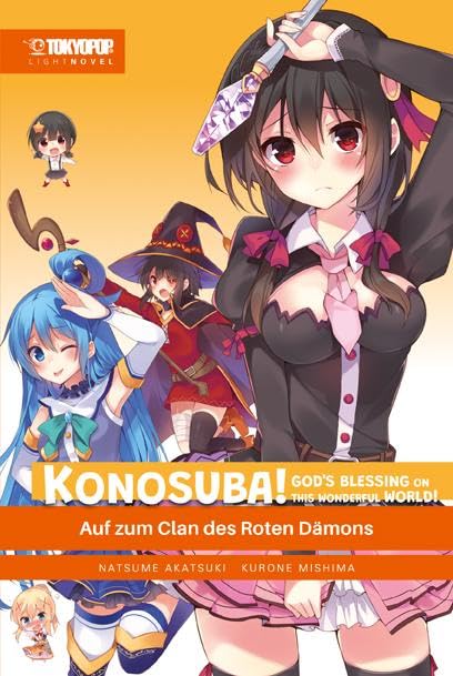 Konosuba! God's Blessing On This Wonderful World! Light Novel 05: Auf zum Clan des Roten Dämons