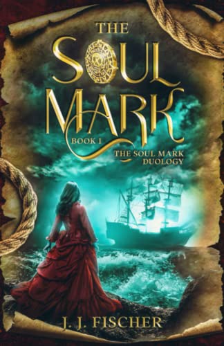 The Soul Mark (The Soul Mark Duology, Band 1)