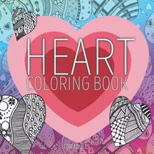 Heart Coloring Book for Adults: Zentangle Heart Pattern Designs for Adults to Color and Relieve Stress von Publishing, Funny Vogel | Buch | Zustand sehr gut