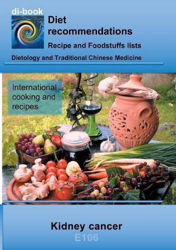 Nutrition during kidney cancer: E106 Nutrition during kidney cancer (di-book)
