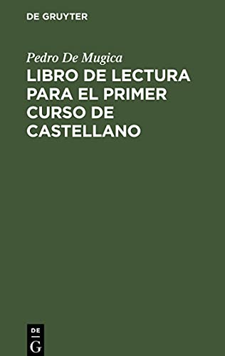 Libro de lectura para el primer curso de castellano: Para el uso en la cátedra del seminario de lenguas orientales