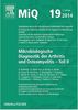 MIQ 19: Mikrobiologische Diagnostik der Arthritis und Osteomyelitis: Qualitätsstandards in der mikrobiologisch-infektiologischen Diagnostik