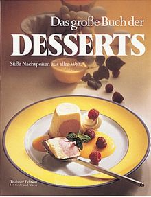 Das große Buch der Desserts