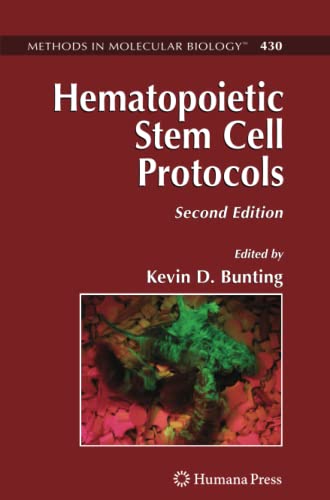 Hematopoietic Stem Cell Protocols (Methods in Molecular Biology, Band 430)