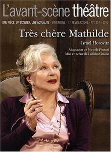 L'avant-scene theatre n° 1257 ; Tres Chere Mathilde von Horovitz Israël | Buch | Zustand sehr gut