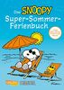 Das Snoopy-Super-Sommer-Ferienbuch: Lachen, Rätseln und Malen mit den Peanuts