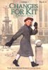 Changes for Kit!: A Winter Story, 1934 (American Girl Collection)