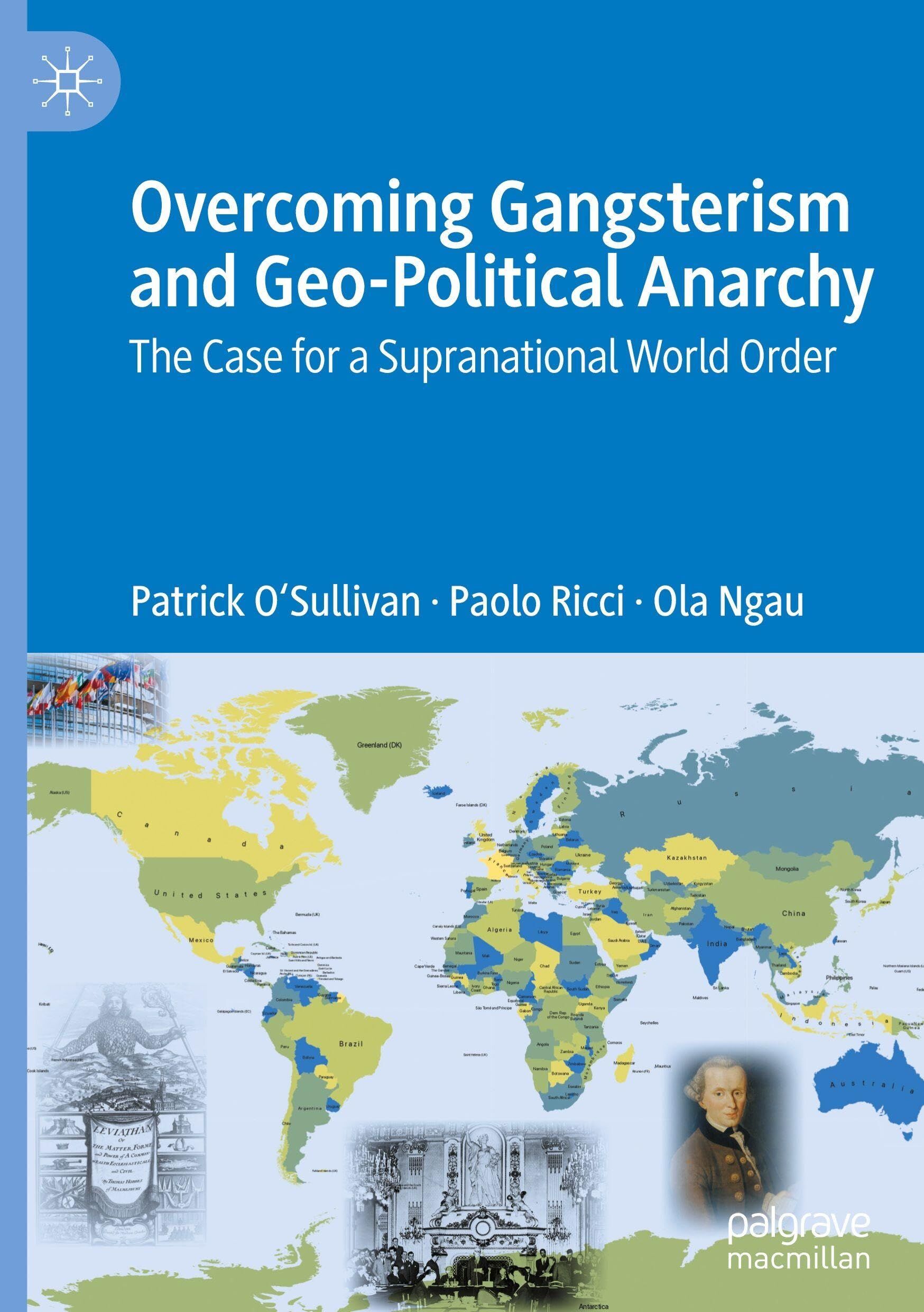 Overcoming Gangsterism and Geo-Political Anarchy
