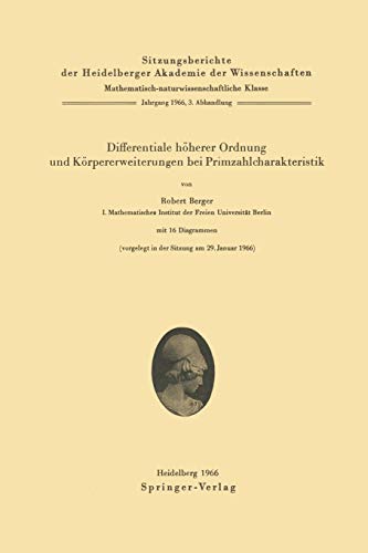 Differentiale höherer Ordnung und Körpererweiterungen bei Primzahlcharakteristik (Sitzungsberichte der Heidelberger Akademie der Wissenschaften, 1966 / 3)