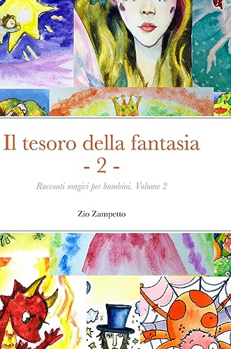 Il tesoro della fantasia - 2 -: Racconti magici per bambini. Volume 2