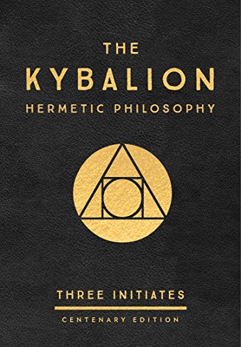 The Kybalion Centenary Edition - Three Initiates Gebunden