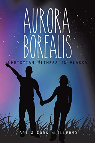 Aurora Borealis: Christian Witness in Alaska