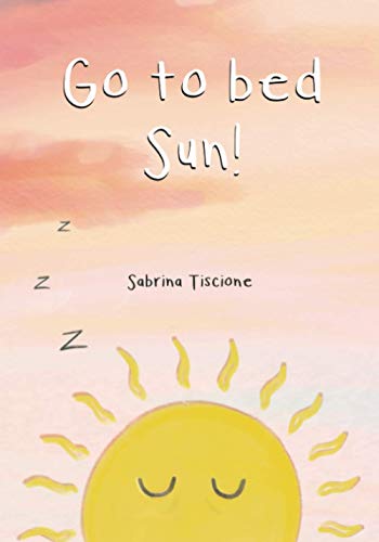Go to Bed Sun!
