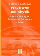 Praktische Bauphysik. Eine Einführung mit Berechnungsbeispielen