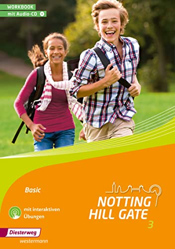 Notting Hill Gate - Ausgabe 2014: Workbook 3 Basic mit Audio-CD und interaktiven Übungen
