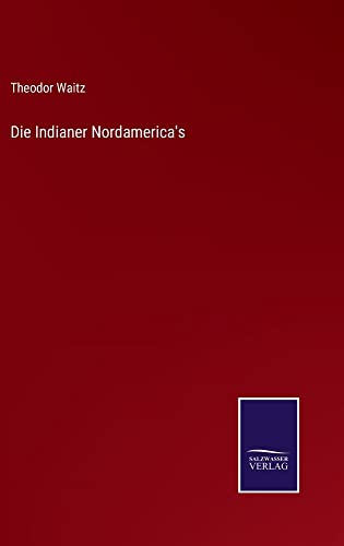 Die Indianer Nordamerica's
