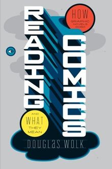 Reading Comics: How Graphic Novels Work and What They Mean