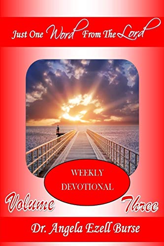 Just One Word From The Lord Weekly Devotional - Volume Three
