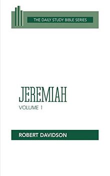 Jeremiah, Volume 1: Chapters 1-20 (Daily Study Bible Series, Band 1)