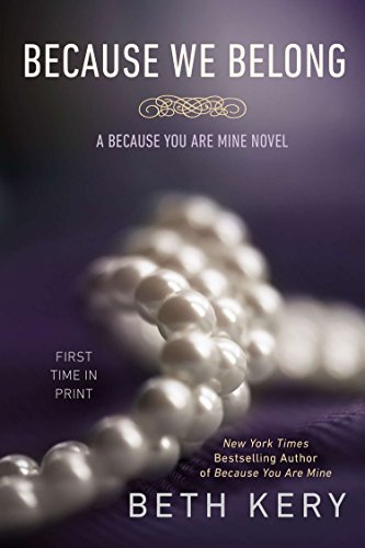 Because We Belong: A Because You Are Mine Novel (Because You Are Mine Series, Band 3)