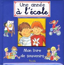 Une année à l'école : mon livre de souvenirs