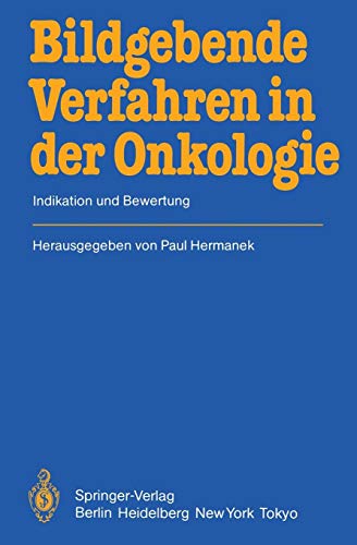 Bildgebende Verfahren in der Onkologie: Indikation und Bewertung