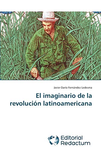 El imaginario de la revolución latinoamericana