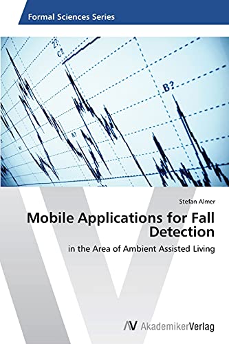 Mobile Applications for Fall Detection: in the Area of Ambient Assisted Living