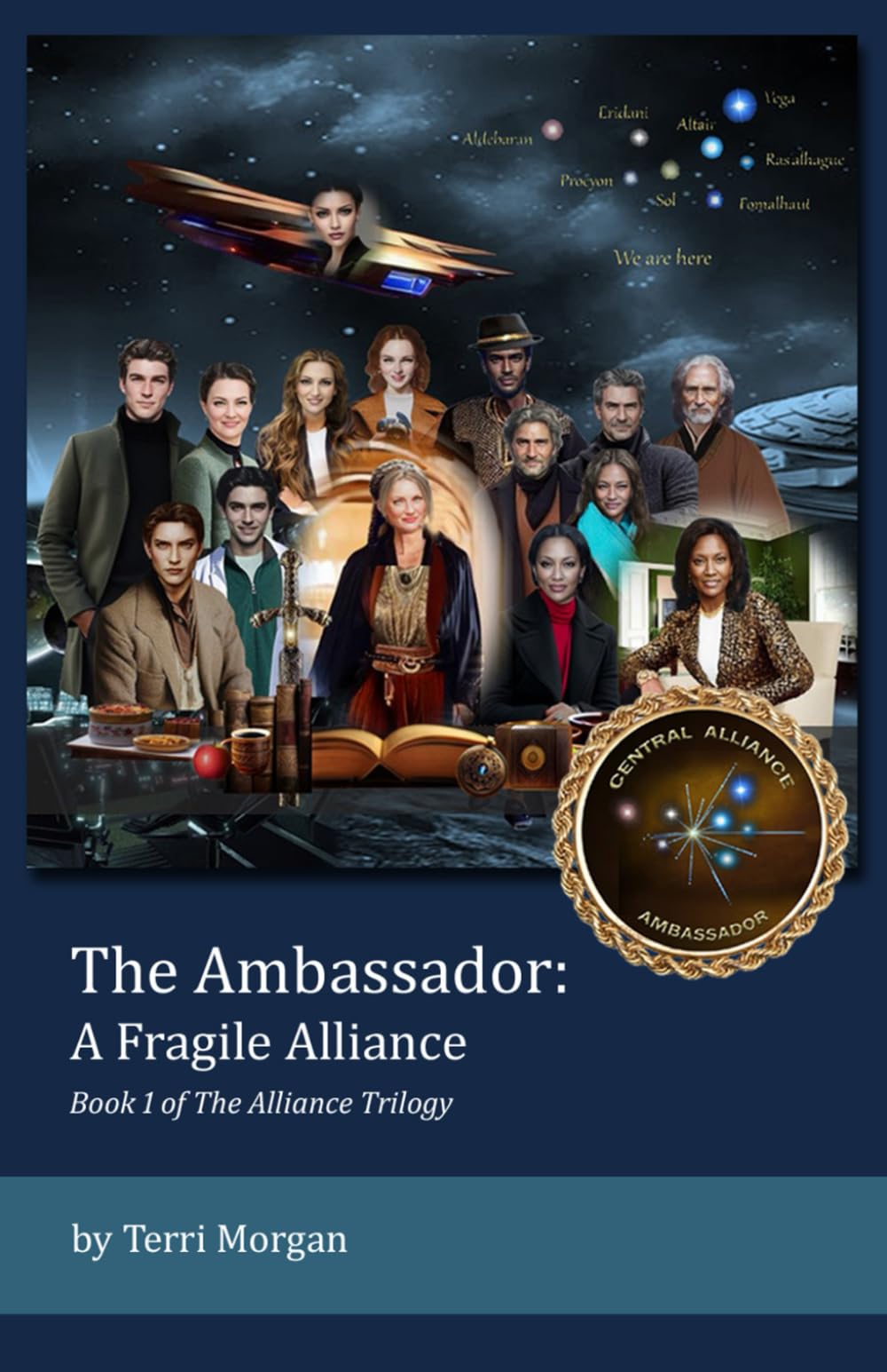The Ambassador: A Fragile Alliance: Book 1 of the Alliance Trilogy
