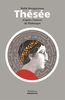 Thésée : d'après l'oeuvre de Plutarque