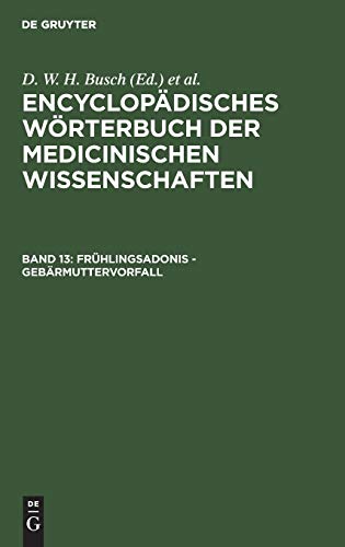 Frühlingsadonis - Gebärmuttervorfall: Aus: [enzyklopädisches Wörterbuch Der Medizinischen Wissenschaften] Encyclopädisches Wörterbuch Der Medicinischen Wissenschaften, Bd. 13