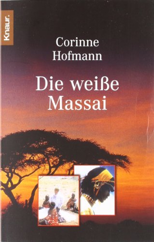 Die Weiße Massai Von Corinne Hofmann