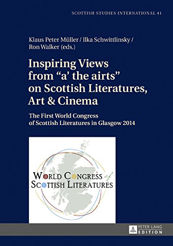 Scottish Studies International - Publications of the Scottish Studies Centre, Johannes Gutenberg-Universität Mainz in Germersheim: Inspiring Views ... of Scottish Literatures in Glasgow 2014
