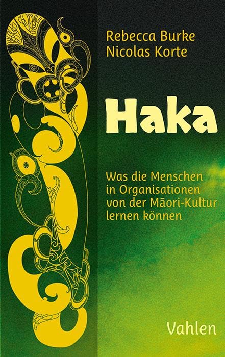 Haka: Was die Menschen in Organisationen von der Māori-Kultur lernen können