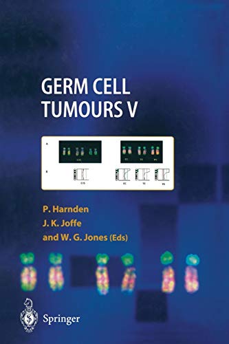 Germ Cell Tumours V: The Proceedings of the Fifth Germ Cell Tumour Conference Devonshire Hall, University of Leeds, 13th–15th September, 2001