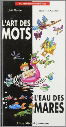 L'art des mots, l'eau des mares