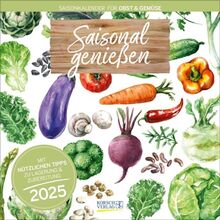 Saisonal genießen 2025: Broschürenkalender mit Ferienterminen. 30 x 30 cm - Wandkalender