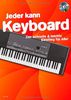 Jeder kann Keyboard: Der schnelle & leichte Einstieg für Alle!. Keyboard. Ausgabe mit CD.
