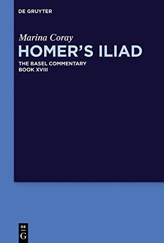 Homer’s Iliad. Book XVIII